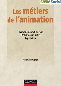 Jean-Marie Mignon - Les métiers de l'animation.