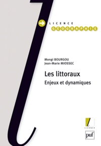 Jean-Marie Miossec et Mongi Bourgou - Les littoraux - Enjeux et dynamiques.