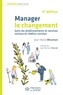 Jean-Marie Miramon - Manager le changement dans les établissements et services sociaux et médico-sociaux.