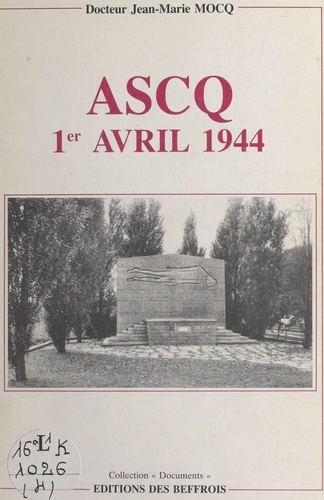 Ascq, 1er avril 1944 : La Longue Marche du souvenir