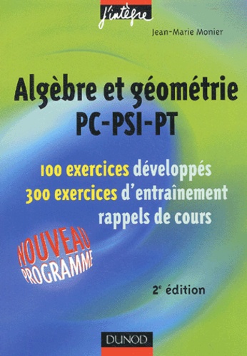 Jean-Marie Monier - Algèbre et géométrie PC-PSI-PT.