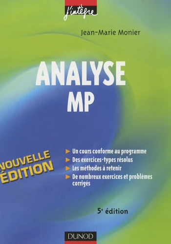 Livre : Analyse MP : cours, méthodes et exercices corrigés, de Jean-Marie Monier