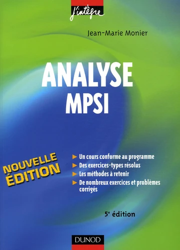 Livre : Analyse MPSI : cours, méthodes et exercices corrigés, Jean-Marie Monier