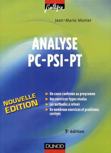 Jean-Marie Monier - Analyse PC-PSI-PT - Cours, méthodes et exercices corrigés.