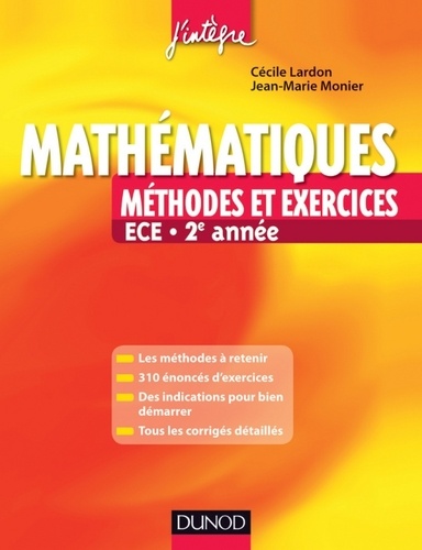 Jean-Marie Monier et Cécile Lardon - Mathématiques Méthodes et Exercices ECE 2e année.