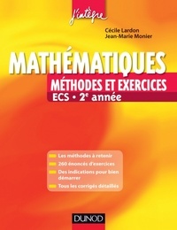 Jean-Marie Monier et Cécile Lardon - Mathématiques Méthodes et Exercices ECS 2e année.