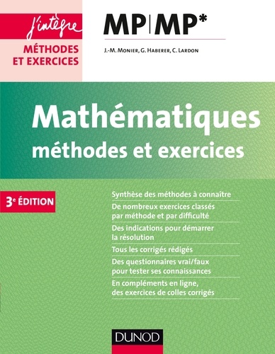 Jean-Marie Monier et Guillaume Haberer - Mathématiques Méthodes et Exercices MP - 3e éd..