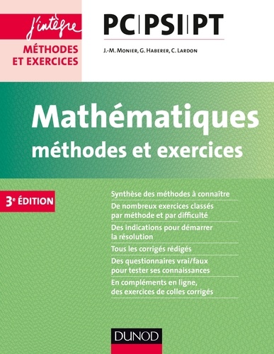 Jean-Marie Monier et Guillaume Haberer - Mathématiques Méthodes et Exercices PC-PSI-PT - 3e éd..