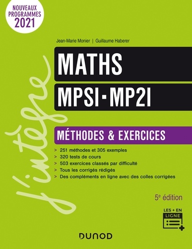 Jean-Marie Monier et Guillaume Haberer - Maths MPSI-MP2I - Méthodes et Exercices - 5e éd..