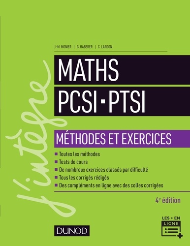 Jean-Marie Monier et Guillaume Haberer - Maths PCSI-PTSI - Méthodes et exercices- 4e éd..