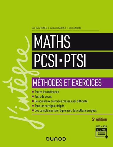 Jean-Marie Monier et Guillaume Haberer - Maths PCSI-PTSI - Méthodes et exercices - 5e éd..