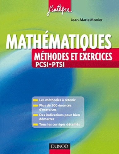 Jean-Marie Monier - Méthodes et exercices de mathématiques.