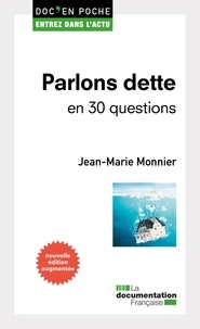 Jean-Marie Monnier - Parlons dette en 30 questions.