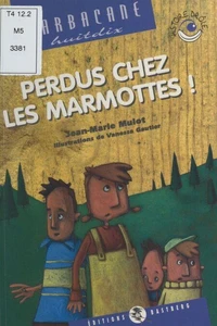 Perdus chez les marmottes !