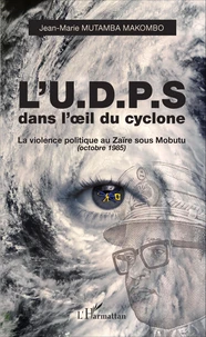 L'UDPS dans l'oeil du cyclone
