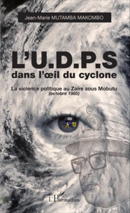 L'UDPS dans l'oeil du cyclone