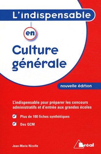 Jean-Marie Nicolle - L'indispensable en culture générale - Classes préparatoires, IEP, concours administratifs.