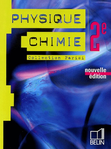 Jean-Marie Parisi - Physique-Chimie 2e.