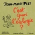 Jean-Marie Pelt et Pascal Lemaître - C'est quoi l'écologie ? - Entretiens avec Emile.