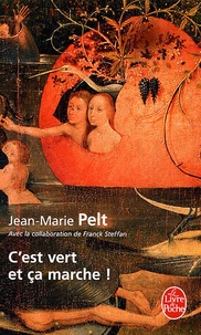 Jean-Marie Pelt - C'est vert et ça marche !.
