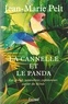 Jean-Marie Pelt - La canelle et le panda - Les grands narturalistes explorateurs autour du monde.