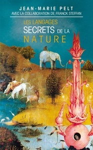 Télécharger le livre en ligne gratuitement LES LANGAGES SECRETS DE LA NATURE. La communication chez les animaux et les plantes RTF CHM par Jean-Marie Pelt