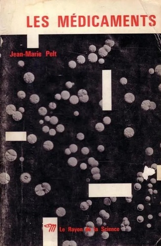 Jean-Marie Pelt - Les médicaments.