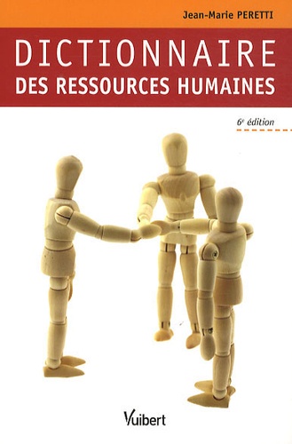 Dictionnaire des ressources humaines de Jean-Marie Peretti - Livre - Decitre