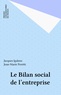 Jean-Marie Peretti et Jacques Igalens - Le bilan social de l'entreprise.