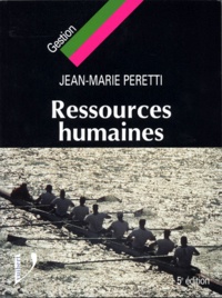 Jean-Marie Peretti - Ressources Humaines. 5eme Edition.