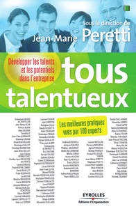 Jean-Marie Peretti et Emmanuel Abord de Chatillon - Tous talentueux - Développer les talents et les potentiels dans l'entreprise.