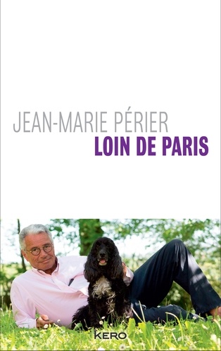 Loin de Paris de Jean-Marie Périer - Livre - Decitre