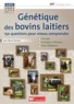 Jean-Marie Perreau - Génétique des bovins laitiers - 150 questions pour mieux comprendre.