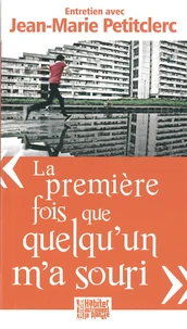 "La première fois que quelqu'un m'a souri"