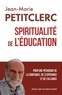 Jean-Marie Petitclerc - Spiritualité de l'éducation.