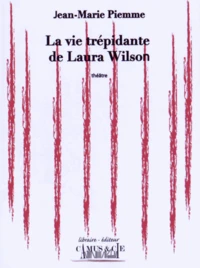 La vie trépidante de Laura Wilson