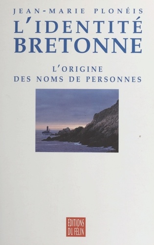 L'identité bretonne. L'origine des noms de personnes