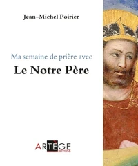 Une semaine de le Notre Père
