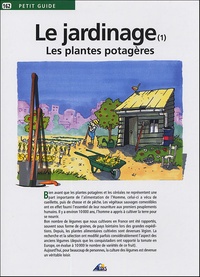 Jean-Marie Polese et  Jala - Le jardinage - Tome 1, Les plantes potagères.