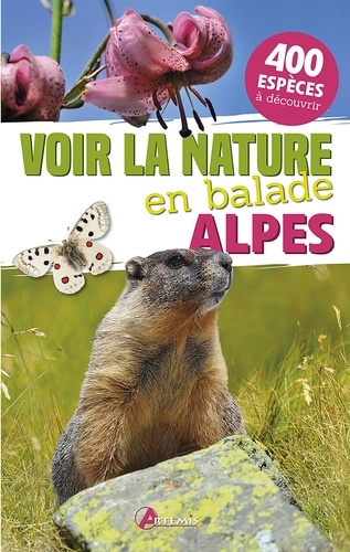 Jean-Marie Polese et Maurice Dupérat - Voir la nature en balade - Alpes.