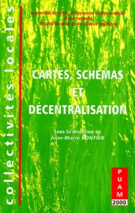Jean-Marie Pontier et  Collectif - Cartes, schémas et décentralisation.