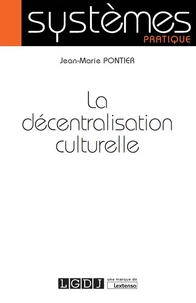 La décentralisation culturelle