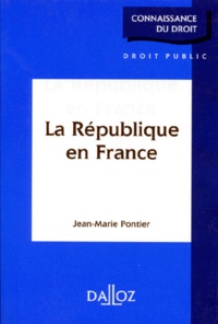 Jean-Marie Pontier - La République en France.