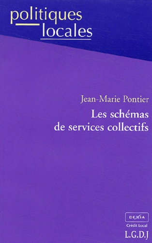 Jean-Marie Pontier - Les schémas de services collectifs.