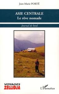 Asie Centrale : Le rêve nomade