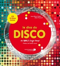 Jean-Marie Potiez et Alain Pozzuoli - Le dico du disco - De Abba à Zager Band. 1 CD audio