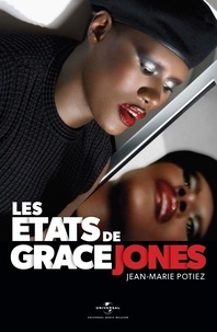 Jean-Marie Potiez - Les états de Grace Jones.
