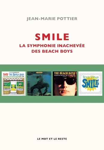 Smile. La symphonie inachevée des Beach Boys