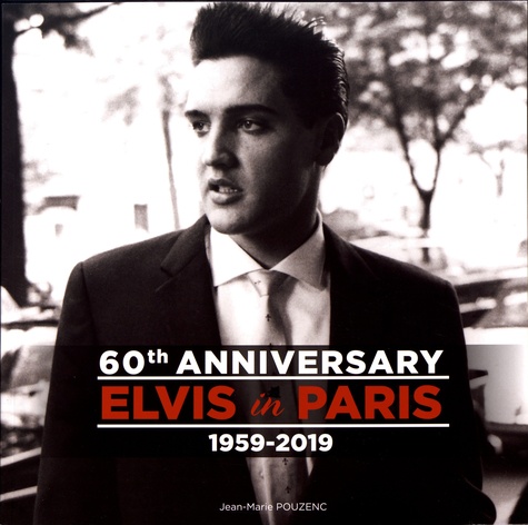 60th Anniversary Elvis in Paris 1959-2019