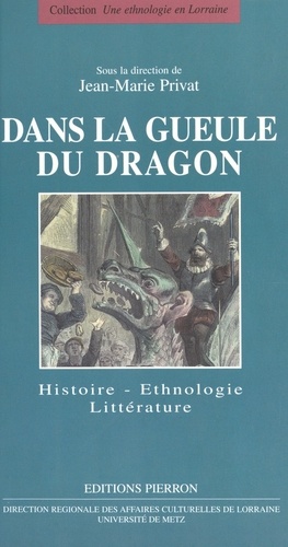 Dans La Gueule Du Dragon. Histoire, Ethnologie, Litterature